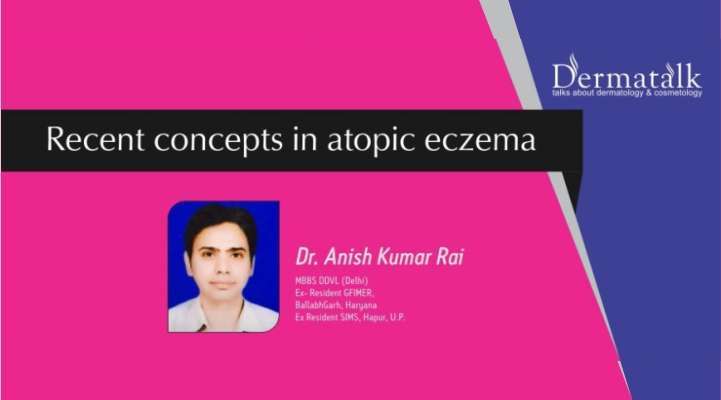 Recent Concepts In Atopic Eczema