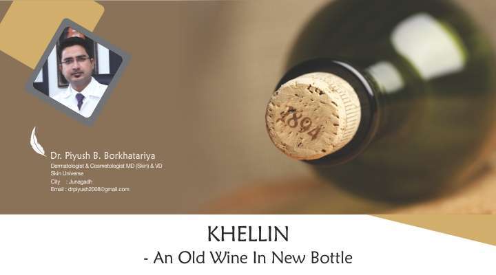 KHELLIN-An Old Wine In New Bottle