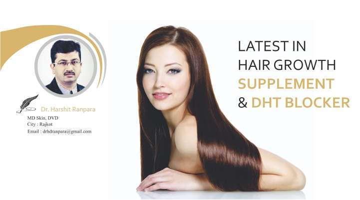Latest In Hair Growth Supplement & DHT Blocker By Dr. Harshit Ranpara