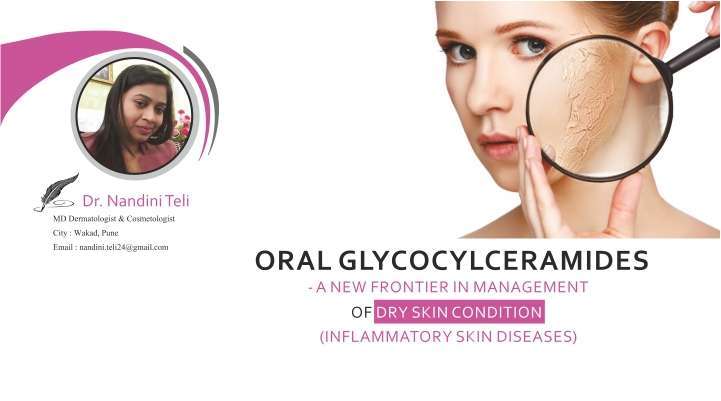 Oral Glycocylceramides -A New Frontier in Management of Dry Skin Condition (Inflammatory Skin Diseases)