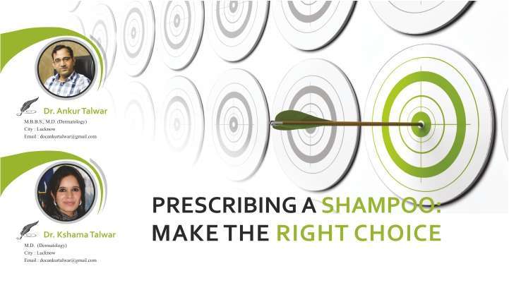 Prescribing a Shampoo: Making The Right Choice
